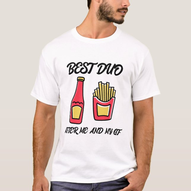 Meilleur duo après moi et ma petite amie, T-shirt  (Devant)
