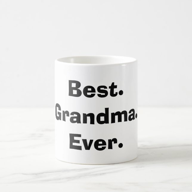 Meilleur. Grand-mère. Jamais. Café Mug (Centre)