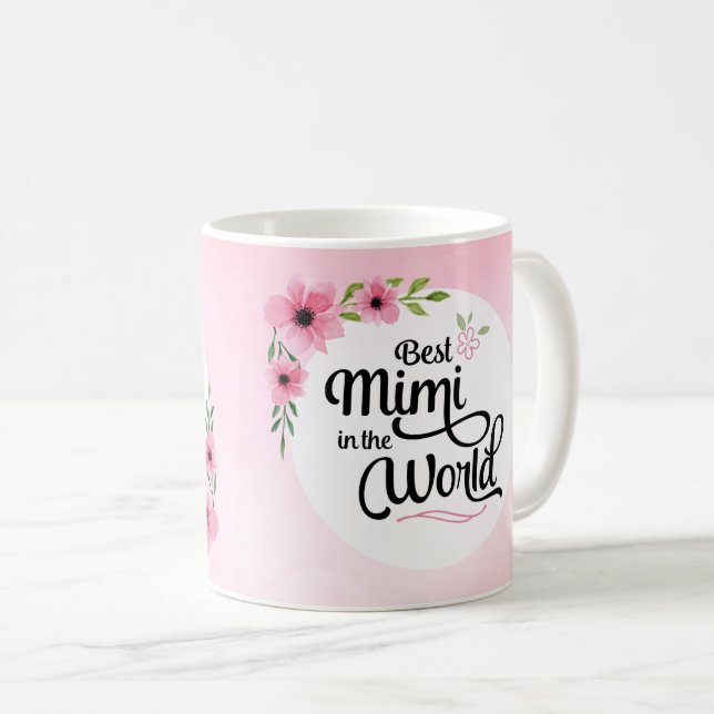 Meilleur Mimi dans la tasse de fleur du monde (Devant droit)