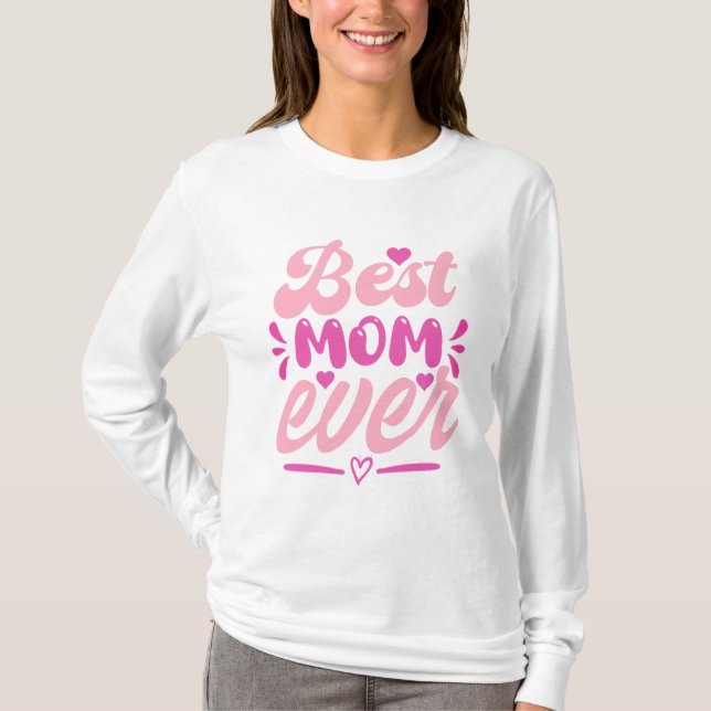 Meilleur T-Shirt de Maman Ever - Cadeau pour Mère (Devant)