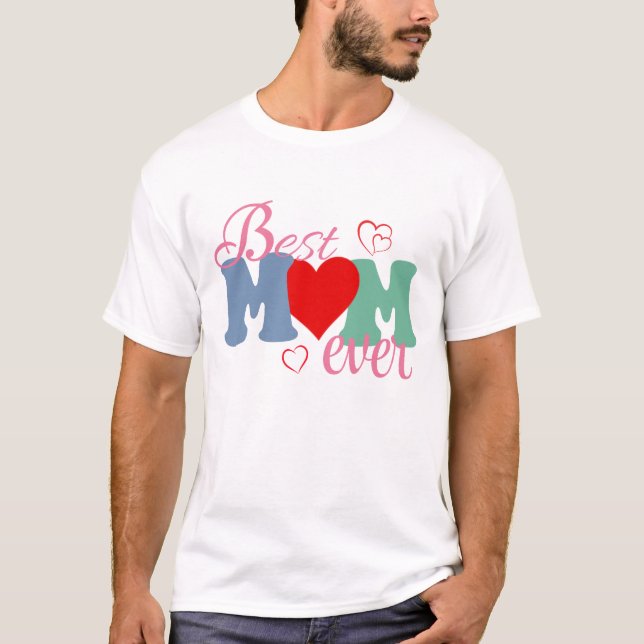 Meilleur T-Shirt de Maman Ever - Un cadeau parfait (Devant)
