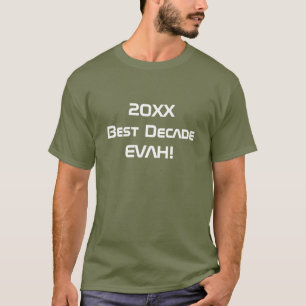 Meilleure Décennie EVAH ! T-shirts