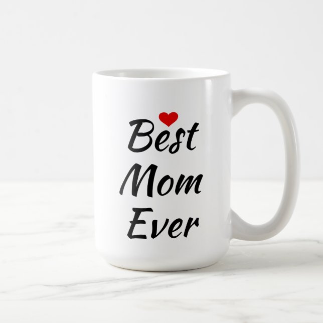 Meilleure maman Jamais Café Mug (Droite)