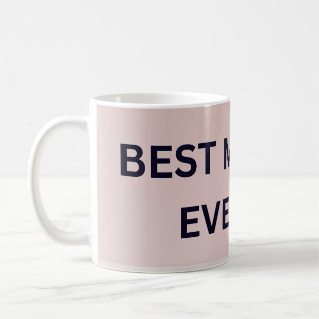 Meilleure Maman Jamais Custom Mug - Personnalisé C (Gauche)