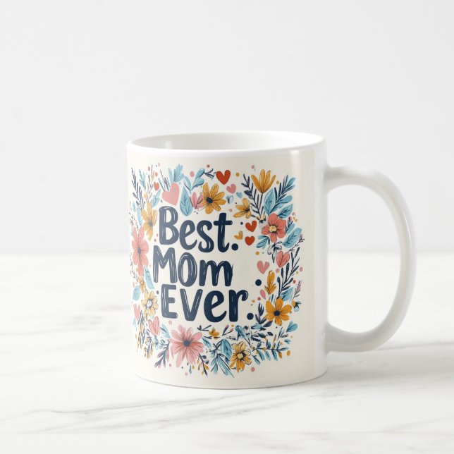 Meilleure maman Jamais florale Mère Fête tasse à c (Droite)