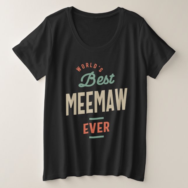 Meilleure Meemaw jamais connue au monde - Maman gr (Design devant)