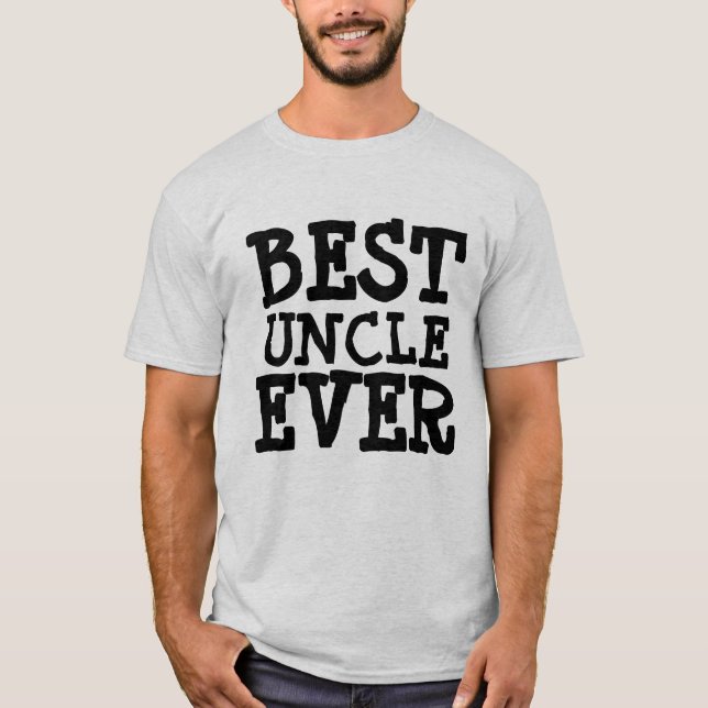 MEILLEURE ONCLE JAMAIS T-Shirts (Devant)