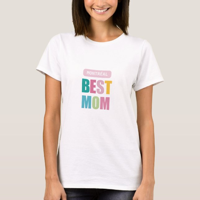 meilleure ville mère typographie moderne T-Shirt (Devant)