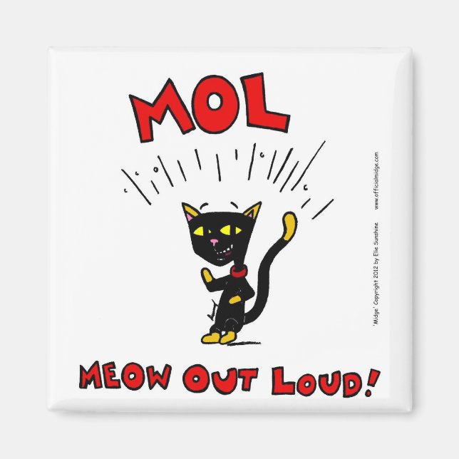 Mel "MOL : MEOW OUD LOUD" Magnet (Devant)