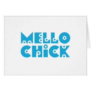 Mello Chick