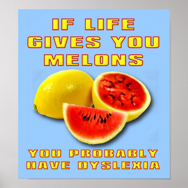 Melons dyslexiques Affiche Signe drôle (Devant)