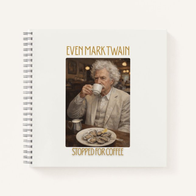 Même Mark Twain s'arrête pour le café, cahier (Devant)