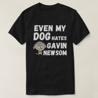 MÊME MON CHIEN HATTE GAVIN NEWSOM T-Shirt