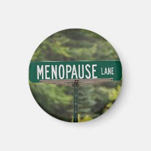 Menopause Lane signe pour un bon aimant de rire