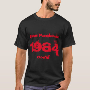 Mens 1984 Peur Pandemic Covid T-shirt