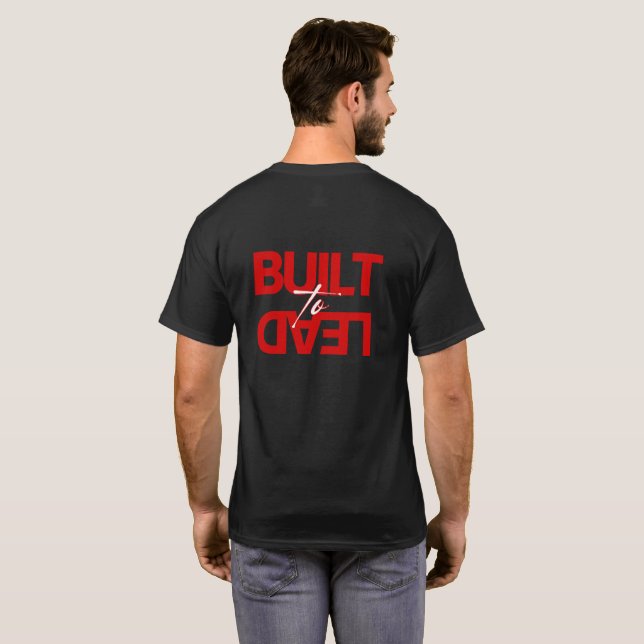 Men's "Built to Lead" Front Back Graphic T-shirt (Dos entier)