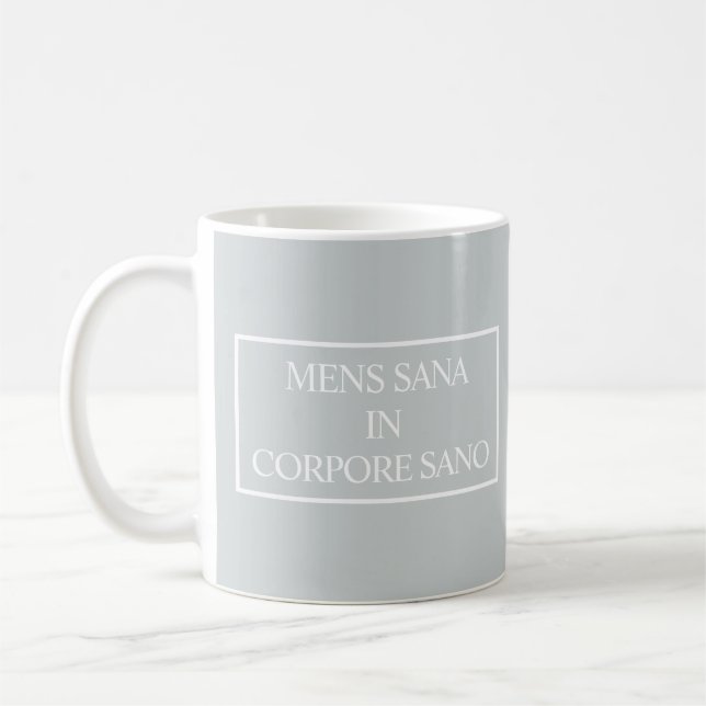 Mens Sana In Corpora Sano Latin Citation Mug - Gre (Gauche)