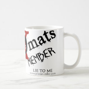 Mensonge à moi tasse