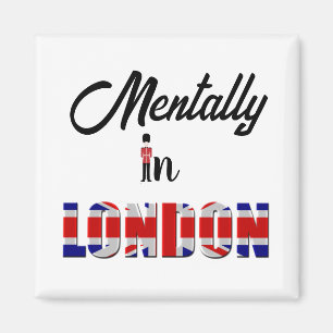 Mental In London Magnet