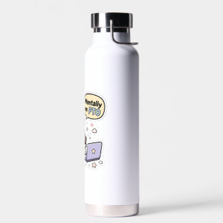 Mentalement en congé - Bouteille d'eau drôle avec