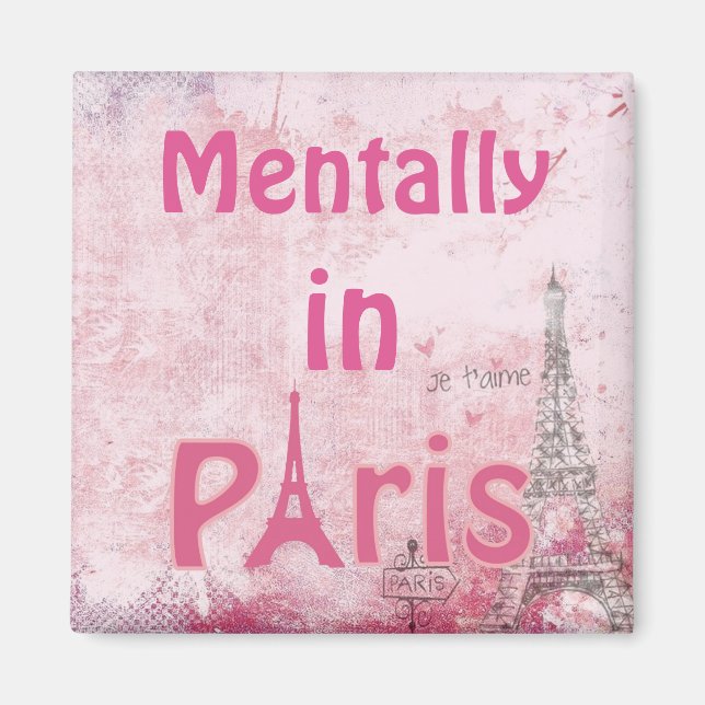 Mentally In Paris Magnet (Devant)