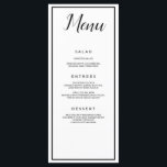 Menu Classique blanche et noire<br><div class="desc">Menu classique blanc et noir,  ce menu de réception de mariage dispose d'un bel arrière - plan blanc avec une police noire. Avec "Menu" en haut avec une police noire cursive,  toutes vos informations sont imprimées en noir lisible sur un arrière - plan blanc. Customisez comme vous le souhaitez.</div>