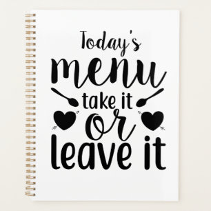 Menu du jour Prenez-le ou laissez-le