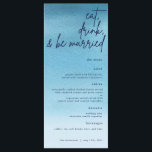Menu Mangez, buvez et soyez marié Mariage d'aquarelle b<br><div class="desc">Ce menu est la meilleure façon de mettre en valeur ce que vous serez en train de servir le jour de votre mariage. Dispose d'un arrière - plan d'aquarelle bleu qui correspond à votre thème et à votre texte bleu marine.</div>