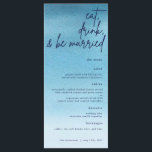 Menu Mangez, buvez et soyez marié Mariage d'aquarelle b<br><div class="desc">Ce menu est la meilleure façon de mettre en valeur ce que vous serez en train de servir le jour de votre mariage. Dispose d'un arrière - plan d'aquarelle bleu qui correspond à votre thème et à votre texte bleu marine.</div>