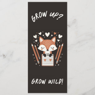 Menu Renard signet avec le Journal - "Grow Up? Grow Wil