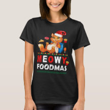 Meowmas Foodmas Funny Chat T-shirt | Vacances