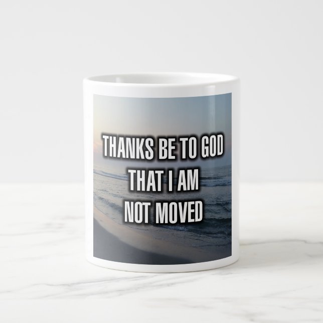 Merci À Dieu Que Je Ne Sois Pas Déplacé Mug (Devant)