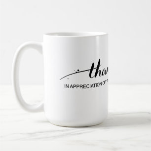 "Merci dans l'appréciation de vous" tasse