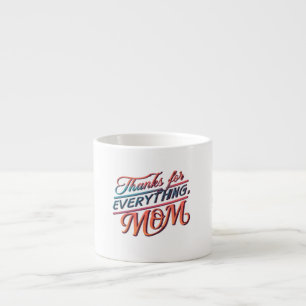 Merci pour tout, Maman" Espresso Mug