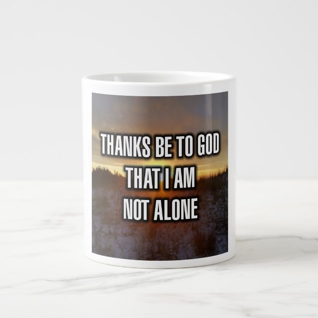 Merci Sois Dieu Que Je Ne Suis Pas Seul Mug (Devant)