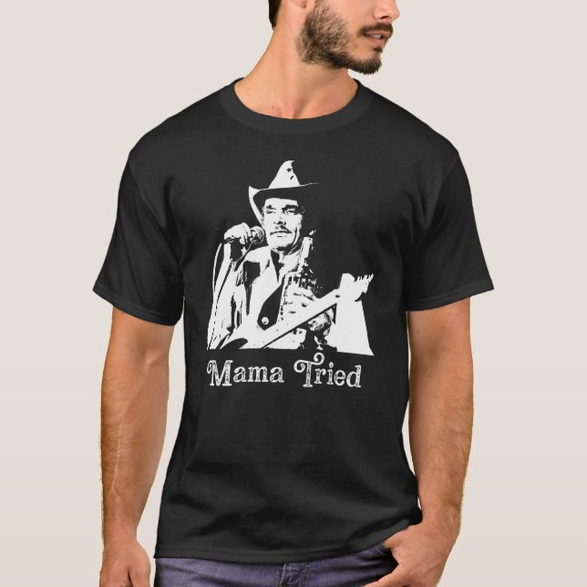 Merle Haggard Mama A Essayé Le T-shirt (Devant)