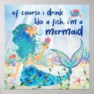Mermaid Sea Boire Comme Un Poisson Affiche