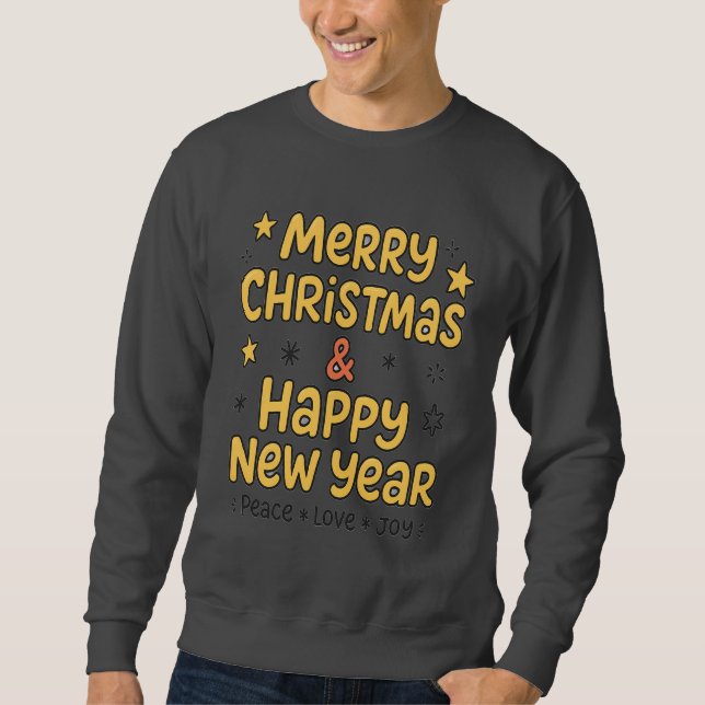 Merry Christmas Holiday & New Year Gift Sweatshirt (Devant)