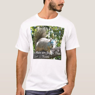 Mes écrous sont plus grands que le vôtre T-shirt