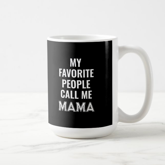 Mes Favoris M'Appelent Mama Mug (Droite)