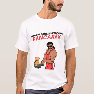 Mes Gains Proviennent Du T-shirt Pancakes Flipping