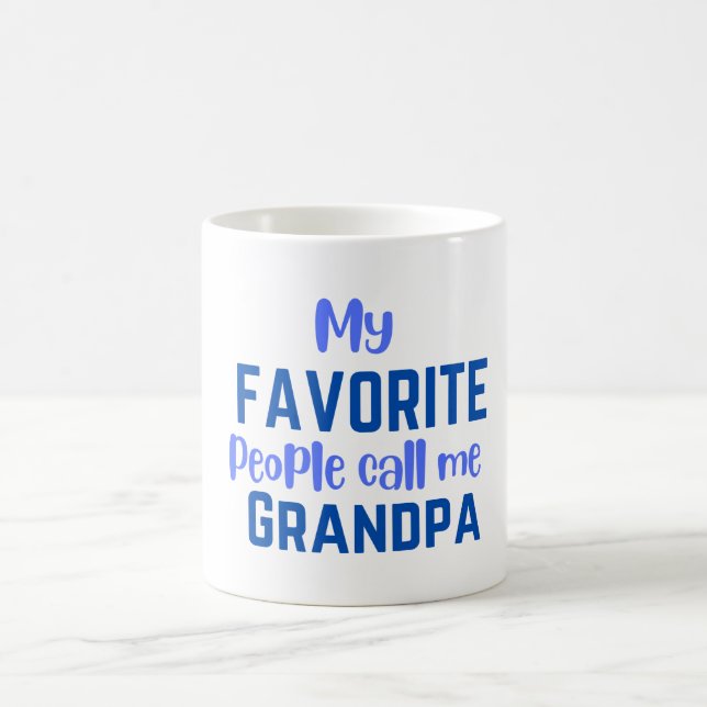 Mes gens préférés m'appellent Grandpa Coffee Mug (Centre)