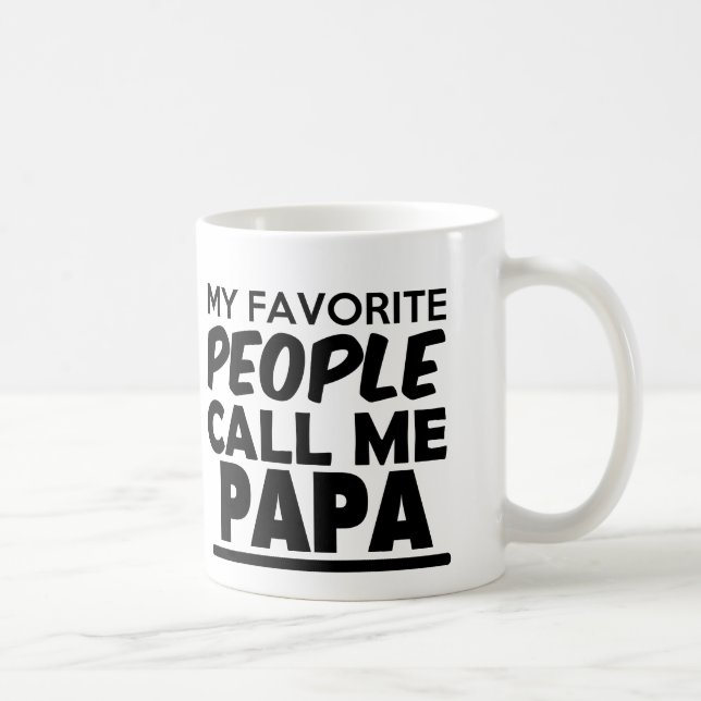 Mes personnes préférées m'appellent tasse de papa (Droite)