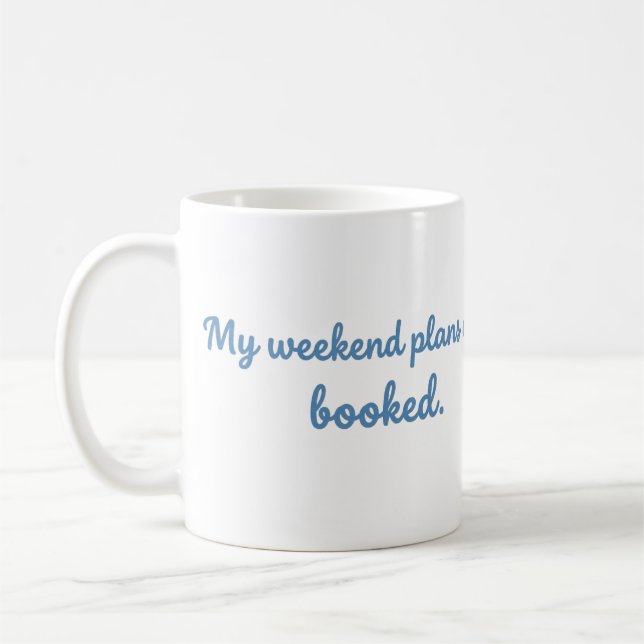 Mes plans de week-end sont réservés Mug de lecture (Gauche)