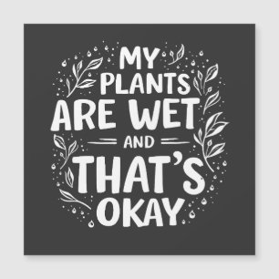 Mes Plantes sont humides et c'est ok Gardening Lov