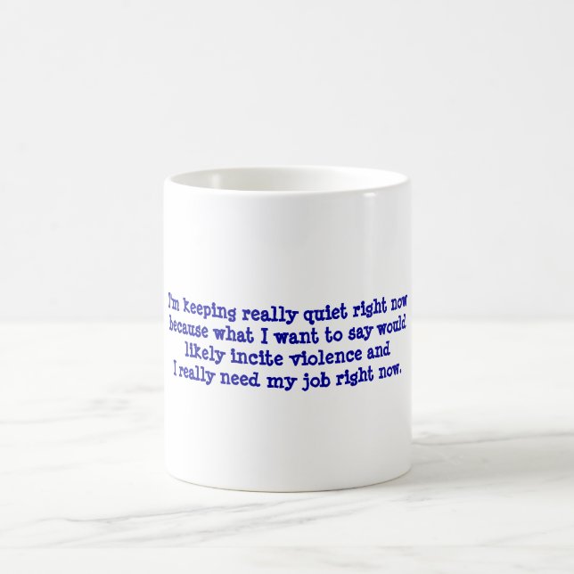 Message drôle de lieu de travail sur la tasse de (Centre)