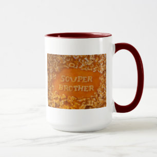 Message en ma soupe : Tasse de frère