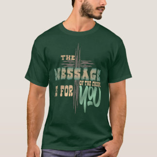 Message religieux chrétien de la Croix T-shirt