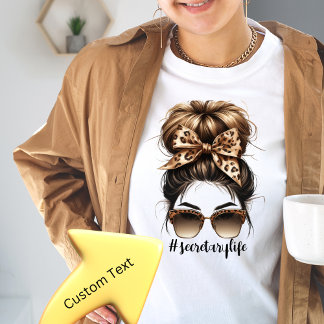 Messy Bun Secrétaire Vie Tshirt personnalisable
