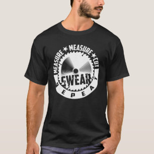 Mesure amusante Coupe Sweat Répétition Woodworker